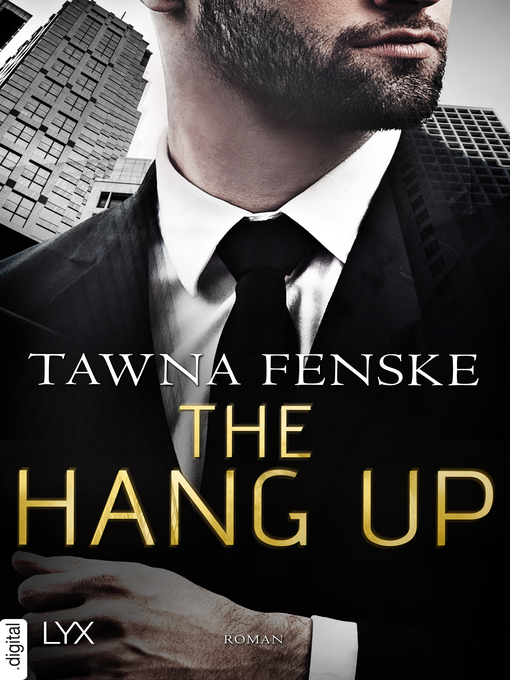 Title details for The Hang Up by Tawna Fenske - Available